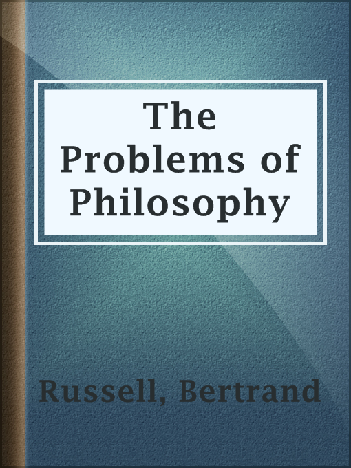 Title details for The Problems of Philosophy by Bertrand Russell - Available